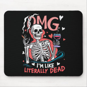 OMG Ik ben letterlijk dood grappig skelet Hallowe Muismat
