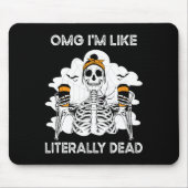 OMG Ik ben letterlijk dood skelet koffie hallow Muismat (Voorkant)