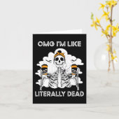 OMG ik ben letterlijk dood skelet koffie heksenoch Kaart (Gele Bloem)