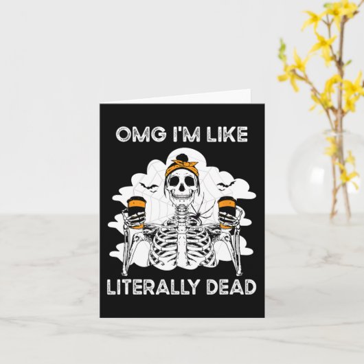 OMG ik ben letterlijk dood skelet koffie heksenoch Kaart (Gele Bloem)