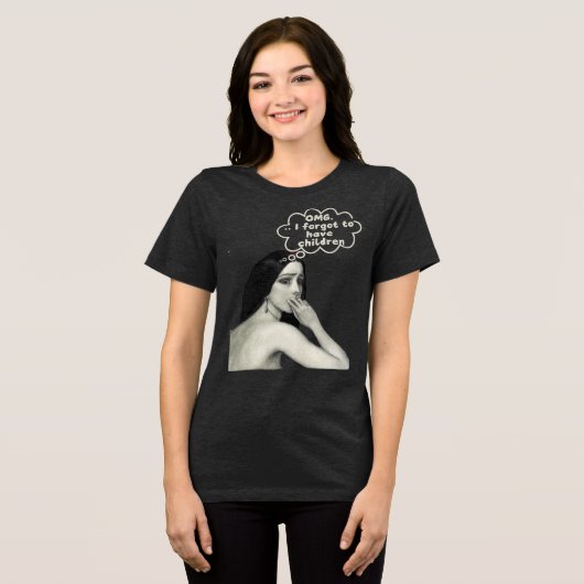 OMG, ik ben vergeten kinderen te krijgen T-shirt � (Voorkant volledig)