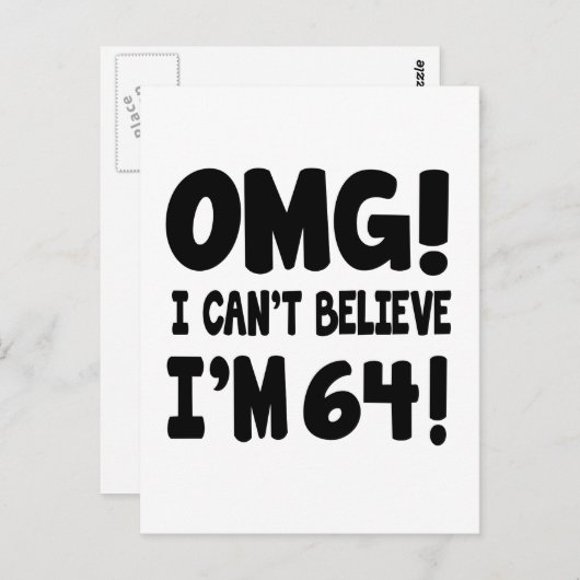 OMG! Ik kan niet geloven dat ik 64 ben Briefkaart (Voorkant / Achterkant)