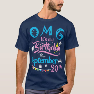 OMG is mijn verjaardag op 20 september Happy Birth T-shirt