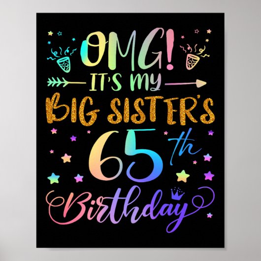 OMG is My Big Sisters 65th Birthday Sweet 65 jaar Poster (Voorkant)