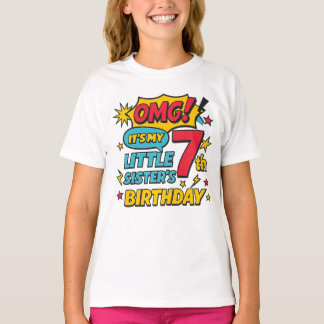 OMG It’s My Little Sister’s 7th Birthday Pop Art T-shirt