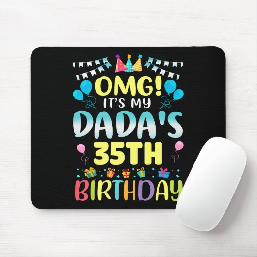 Omg Its My Dadas 35th Birthday Sweet 35 Years Old  Muismat (Met muis)