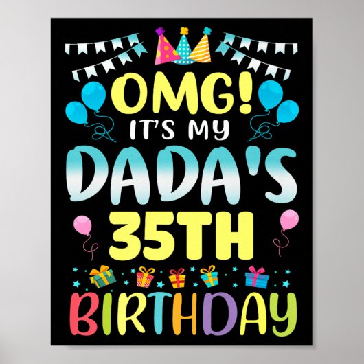 Omg Its My Dadas 35th Birthday Sweet 35 Years Old  Poster (Voorkant)