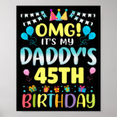 Omg Its My Daddys 45th Birthday Sweet 45 Years Old Poster (Voorkant)