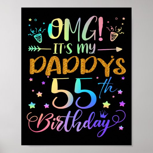 Omg Its My Daddys 55th Birthday Sweet 55 Years Old Poster (Voorkant)