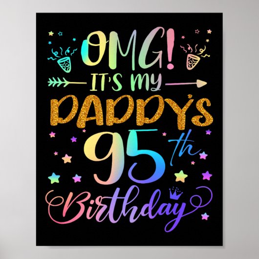 Omg Its My Daddys 95th Birthday Sweet 95 Years Old Poster (Voorkant)
