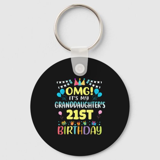 Omg Its My Granddaughters 21st Birthday Sweet 21 Y Sleutelhanger (Voorkant)