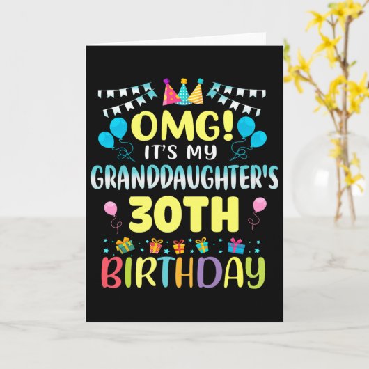 Omg Its My Granddaughters 30th Birthday Sweet 30 Y Kaart (Gele Bloem)