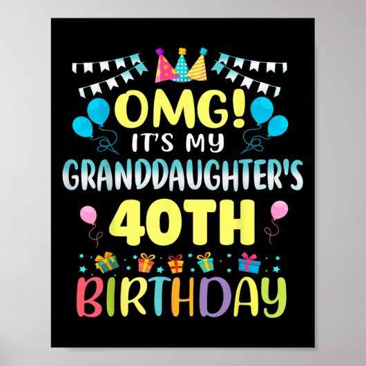Omg Its My Granddaughters 40th Birthday Sweet 40 Y Poster (Voorkant)