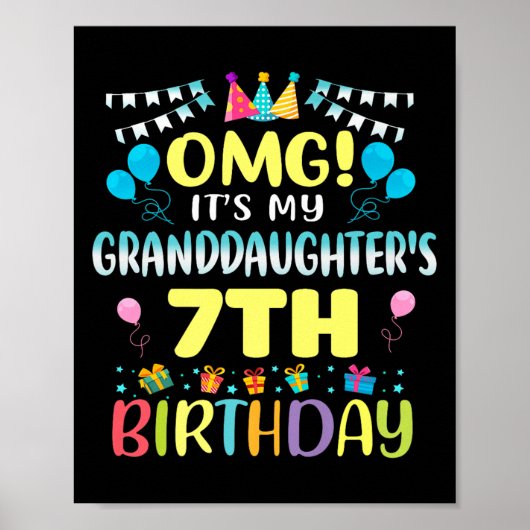 Omg Its My Granddaughters 7th Birthday Sweet 7 Yea Poster (Voorkant)