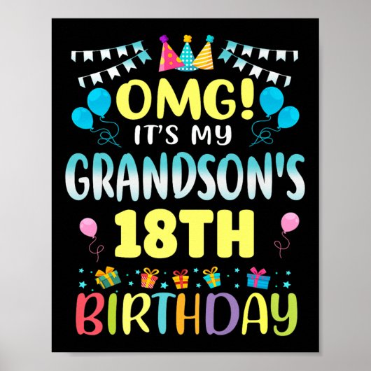 Omg Its My Grandsons 18th Birthday Sweet 18 Years  Poster (Voorkant)