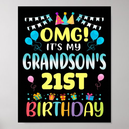 Omg Its My Grandsons 21st Birthday Sweet 21 Years  Poster (Voorkant)