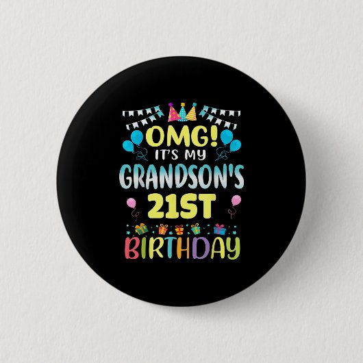 Omg Its My Grandsons 21st Birthday Sweet 21 Years  Ronde Button 5,7 Cm (Voorkant)