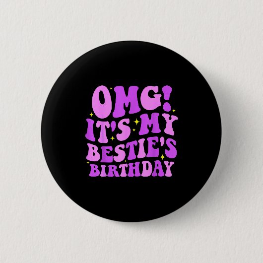 Omg It's My Ie's Birthday Funny Friend Birthday  Ronde Button 5,7 Cm (Voorkant)