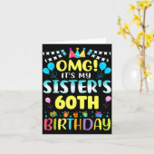 Omg It's My Sister's 60th Birthday Sweet 60 Years  Kaart (Gele Bloem)