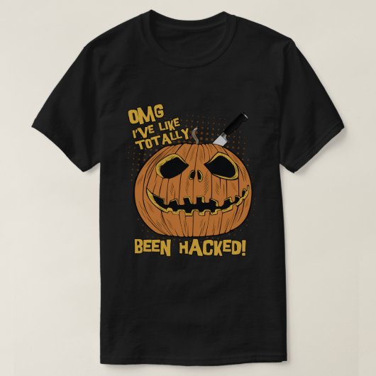 OMG Ive Been Hacgeerd Funny Halloween Pumpkin T-shirt (Design voorkant)