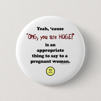 OMG, je bent enorm Ronde Button 5,7 Cm