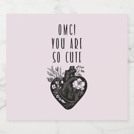 OMG! Je bent zo schattig - Mousserende Wijn Labels Sparkling Wijnetiket (Enkel label)