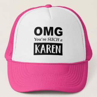 OMG Je bent zo'n KAREN Trucker Pet
