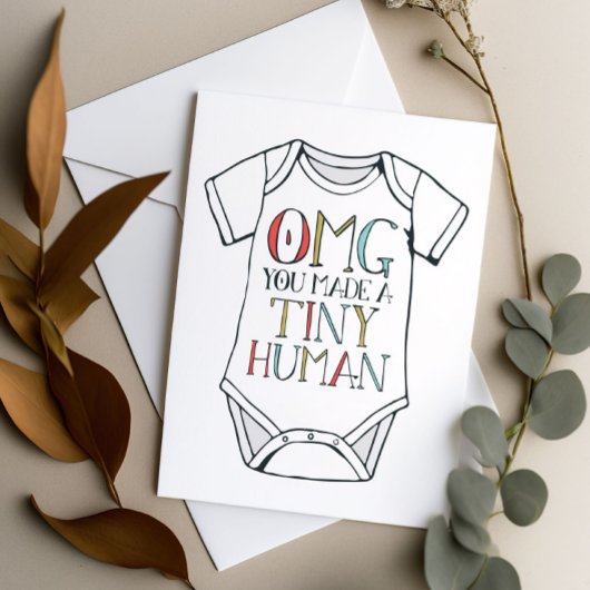 OMG Je hebt een klein mens gemaakt Kaart