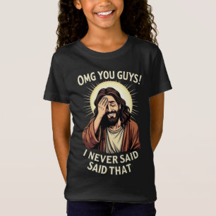 OMG Jongens, Dat Heb Ik Nooit Gezegd!” Grappige Qu T-shirt