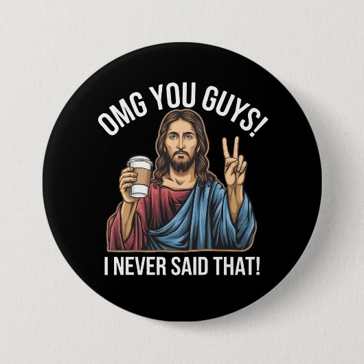 OMG jongens, dat heb ik nooit gezegd Ronde Button 7,6 Cm (Voorkant)