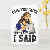 Omg Jongens Dat Is Niet Wat Ik Zei  Kaart (Gele Bloem)