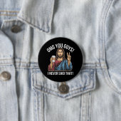 OMG Jongens Ik Heb Dat Nooit Gezegd Ronde Button 7,6 Cm (In situ)