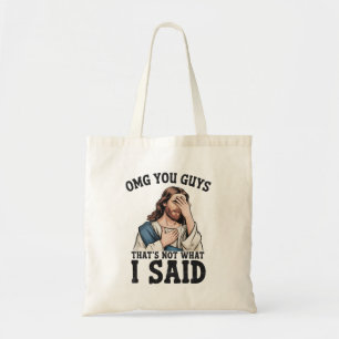 OMG Jullie Dat Is Niet Wat Ik Zei Jezus Meme Tote Bag