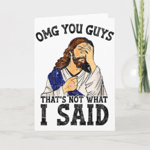 Omg Jullie Dat Is Niet Wat Ik Zei  Kaart