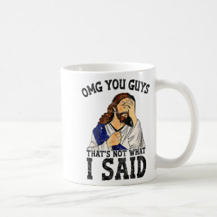 Omg Jullie Dat Is Niet Wat Ik Zei Koffiemok