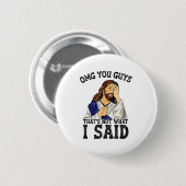 Omg Jullie Dat Is Niet Wat Ik Zei Ronde Button 5,7 Cm (Voorkant /achterkant)