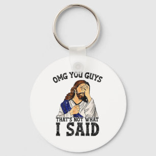 Omg Jullie Dat Is Niet Wat Ik Zei Sleutelhanger