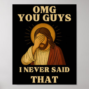 Omg Jullie Ik Heb Dat Nooit Gezegd Die Grappige Sa Poster