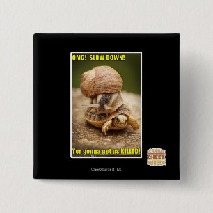 OMG! Langzaam! Vierkante Button 5,1 Cm