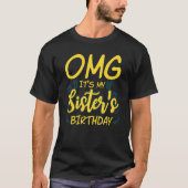 OMG: Mijn zusters van Birthday Vrouwen die Pride z T-shirt (Voorkant)
