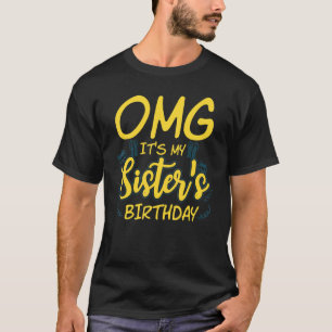 OMG: Mijn zusters van Birthday Vrouwen die Pride z T-shirt