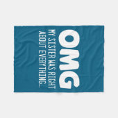 Omg My Sister Was Right About Everything - Funny S Fleece Deken (Voorkant (Horizontaal))