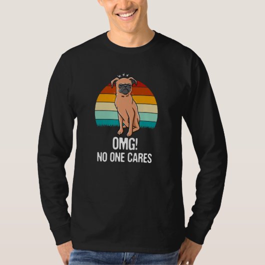 OMG No One Cares Sarcastic Funny Sarcasm Humor Int T-shirt (Voorkant)