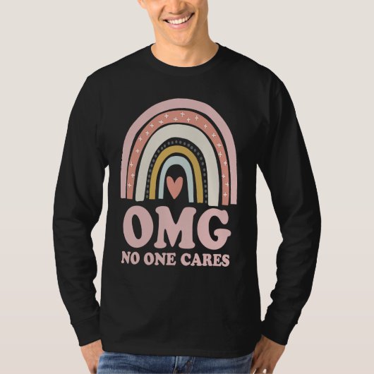 OMG No One Cares Sarcastic Rainbow T-shirt (Voorkant)