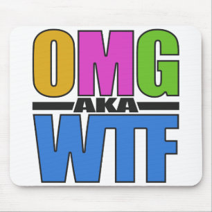 OMG ook bekend als WTF custom mousepad Muismat