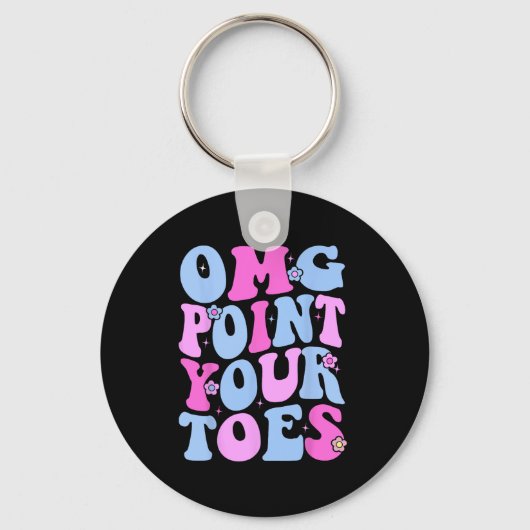 OMG Point Your Toes Funny Dancing Teacher Tap Danc Sleutelhanger (Voorkant)