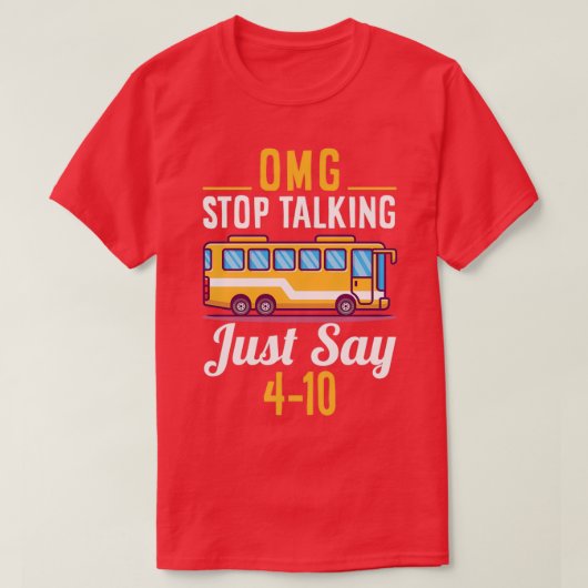 OMG STOP MET ZEGGEN T-SHIRT (Design voorkant)