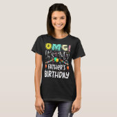 Omg van mijn vaders Birthday Cool Party T-shirt (Voorkant volledig)