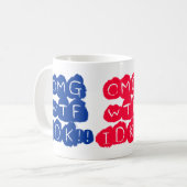 OMG WTF IDK! KOFFIEMOK (Voorkant links)