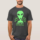 OMG WTF LGM Alien Geek Funny Storm Area 51 T-shirt (Voorkant)